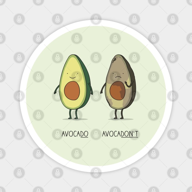 Eat your avocado right! Magnet by milkyprint